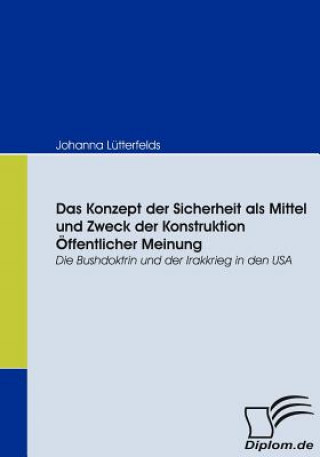 Knjiga Konzept der Sicherheit als Mittel und Zweck der Konstruktion OEffentlicher Meinung Johanna Lütterfelds