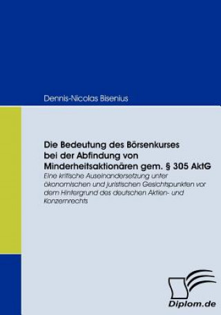 Carte Bedeutung des Boersenkurses bei der Abfindung von Minderheitsaktionaren gem.  305 AktG Dennis-Nikolas Bisenius