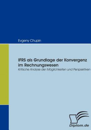 Carte IFRS als Grundlage der Konvergenz im Rechnungswesen Evgeny Chupin