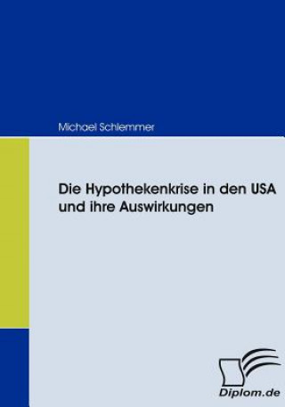 Kniha Hypothekenkrise in den USA und ihre Auswirkungen Michael Schlemmer
