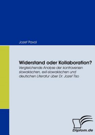 Kniha Widerstand oder Kollaboration? Jozef Pavol