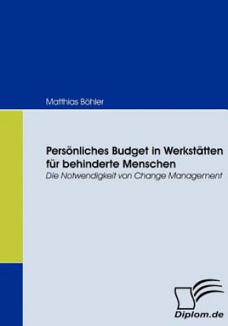 Книга Persoenliches Budget in Werkstatten fur behinderte Menschen Matthias Böhler