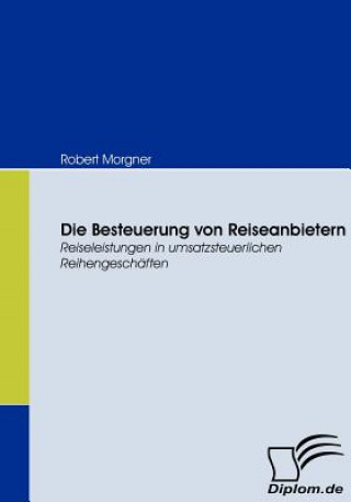 Kniha Besteuerung von Reiseanbietern Robert Morgner