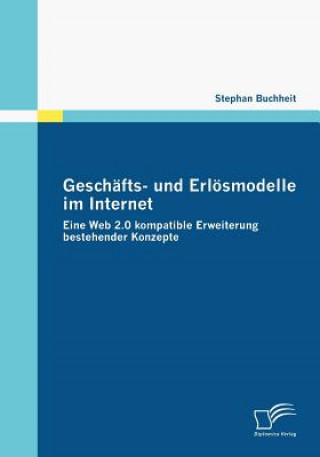 Book Geschafts- und Erloesmodelle im Internet Stephan Buchheit