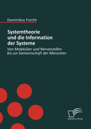 Kniha Systemtheorie und die Information der Systeme Dominikus Forcht