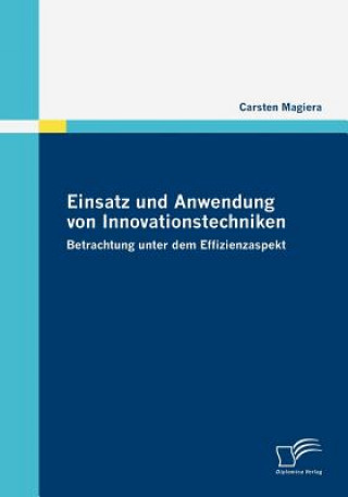 Könyv Einsatz und Anwendung von Innovationstechniken Carsten Magiera