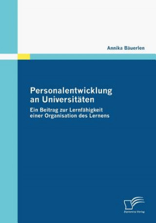 Könyv Personalentwicklung an Universitaten Annika Bäuerlen