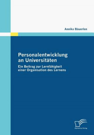 Knjiga Personalentwicklung an Universitaten Annika Bäuerlen