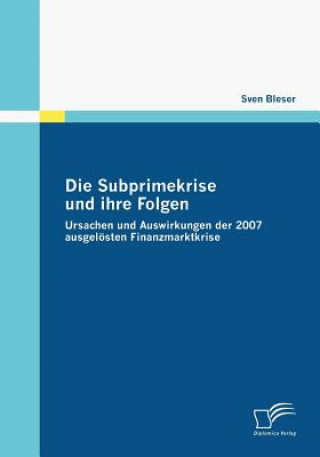 Kniha Subprimekrise und ihre Folgen Sven Bleser