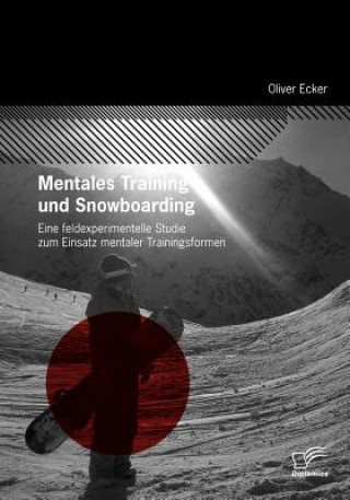 Книга Mentales Training und Snowboarding Oliver Ecker