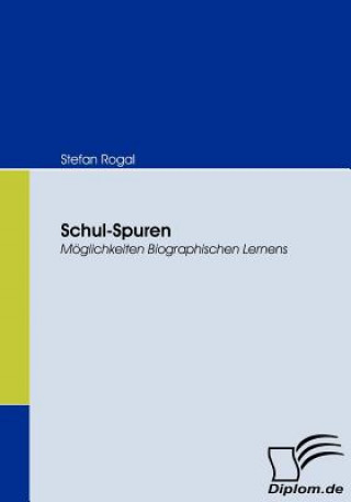 Kniha Schul-Spuren Stefan Rogal