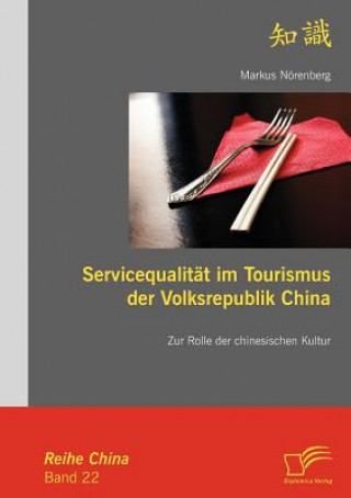 Książka Servicequalitat im Tourismus der Volksrepublik China Markus Nörenberg