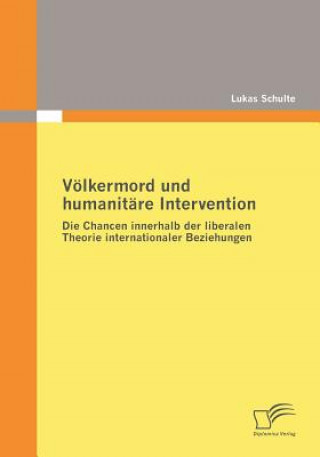 Carte Voelkermord und humanitare Intervention Lukas Schulte