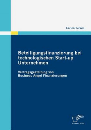 Książka Beteiligungsfinanzierung bei technologischen Start-up Unternehmen Enrico Tursch