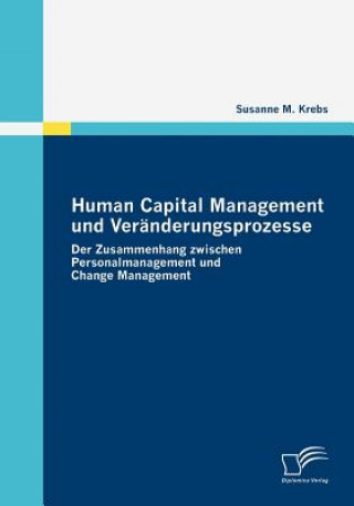 Könyv Human Capital Management und Veranderungsprozesse Susanne M. Krebs