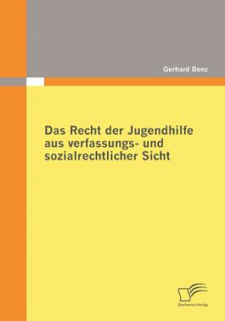 Carte Recht der Jugendhilfe aus verfassungs- und sozialrechtlicher Sicht Gerhard Benz