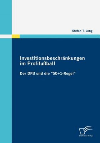 Kniha Investitionsbeschrankungen im Profifussball Stefan T. Lang