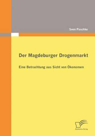 Carte Magdeburger Drogenmarkt Sven Paschke