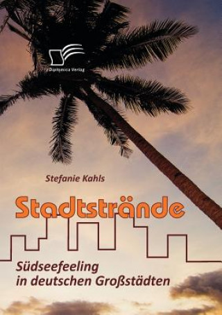 Kniha Stadtstrande Stefanie Kahls