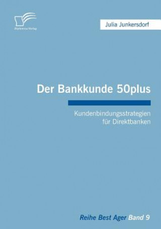 Kniha Bankkunde 50plus Julia Junkersdorf