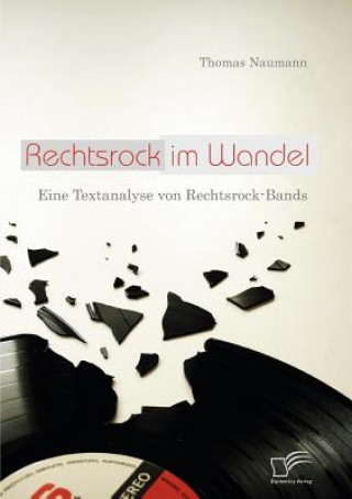 Könyv Rechtsrock im Wandel Thomas Naumann