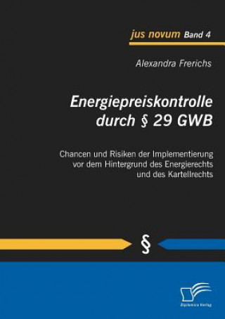 Kniha Energiepreiskontrolle durch  29 GWB Alexandra Frerichs