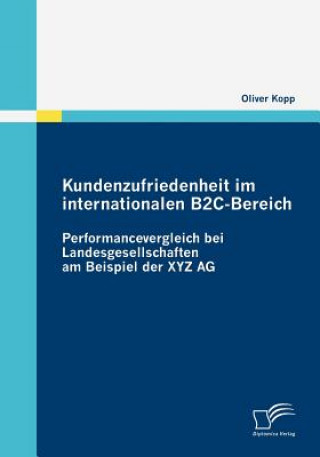 Kniha Kundenzufriedenheit im internationalen B2C-Bereich Oliver Kopp
