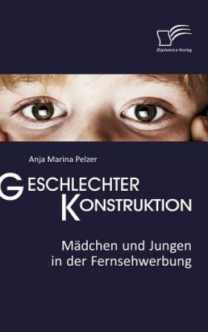 Kniha Geschlechterkonstruktion Anja Marina Pelzer