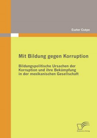 Carte Mit Bildung gegen Korruption Eszter Csépe