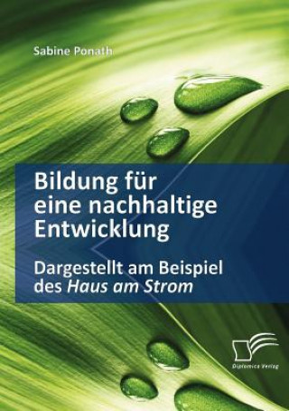 Könyv Bildung fur eine nachhaltige Entwicklung Sabine Ponath