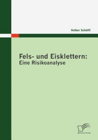 Книга Fels- und Eisklettern Volker Schöffl