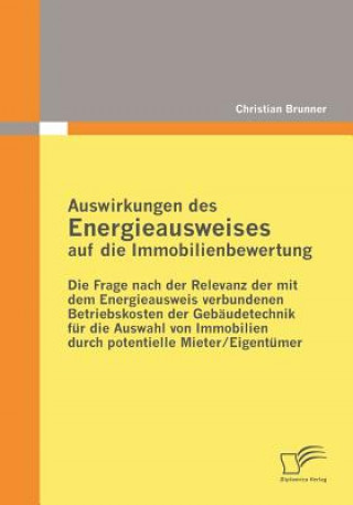 Kniha Auswirkungen des Energieausweises auf die Immobilienbewertung Christian Brunner