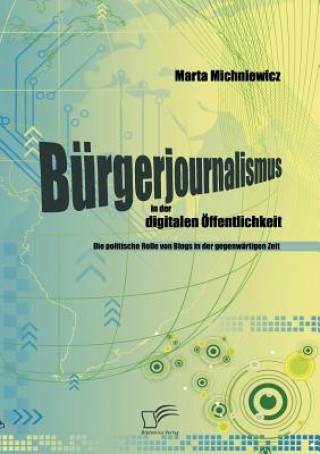Книга Burgerjournalismus in der digitalen OEffentlichkeit Marta Michniewicz