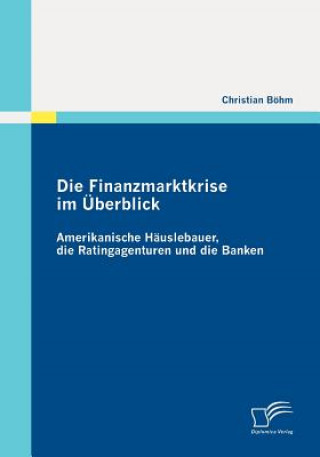 Kniha Finanzmarktkrise im UEberblick Christian Böhm