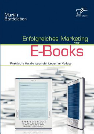 Carte Erfolgreiches Marketing von E-Books Martin Bardeleben