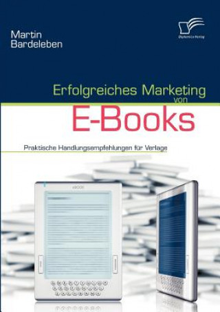 Kniha Erfolgreiches Marketing von E-Books Martin Bardeleben