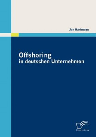 Książka Offshoring in deutschen Unternehmen Jan Hartmann