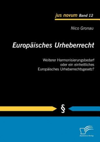 Kniha Europaisches Urheberrecht Nico Gronau