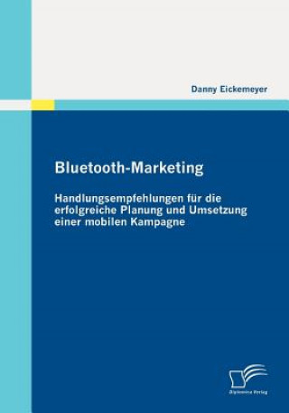 Kniha Bluetooth-Marketing Danny Eickemeyer