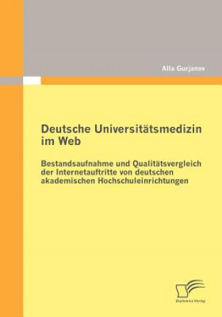 Kniha Deutsche Universitatsmedizin im Web Alla Gurjanov