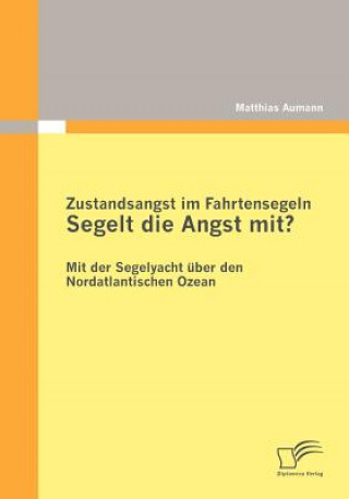 Könyv Zustandsangst Im Fahrtensegeln Matthias Aumann