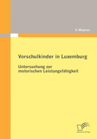 Könyv Vorschulkinder in Luxemburg V. Majerus