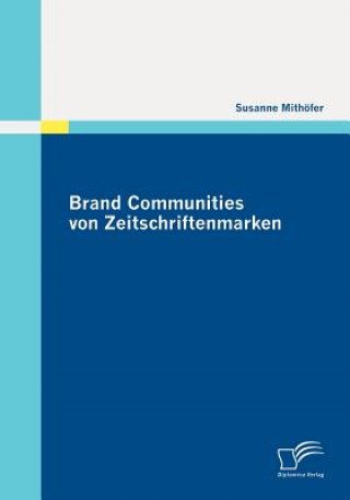 Könyv Brand Communities von Zeitschriftenmarken Susanne Mithöfer
