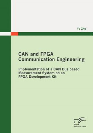 Könyv CAN and FPGA Communication Engineering Yu Zhu