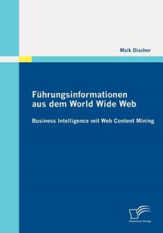 Книга Fuhrungsinformationen aus dem World Wide Web Maik Discher