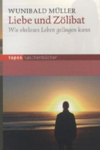 Buch Liebe und Zölibat Wunibald Müller