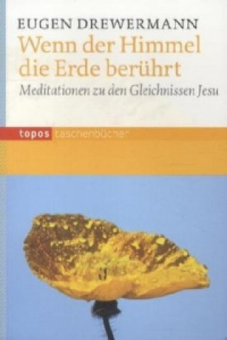 Libro Wenn der Himmel die Erde berührt Eugen Drewermann