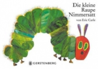 Könyv Die kleine Raupe Nimmersatt Eric Carle