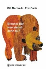 Knjiga Brauner Bär, wen siehst denn du? Bill Martin