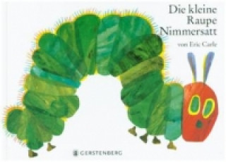Könyv Die Kleine Raupe Nimmersatt Eric Carle